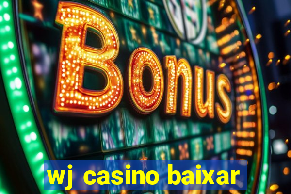 wj casino baixar